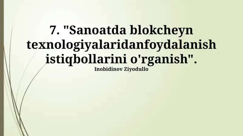 Sanoatda blokcheyn texnologiyalaridan foydalanish istiqbollarini o'rganish