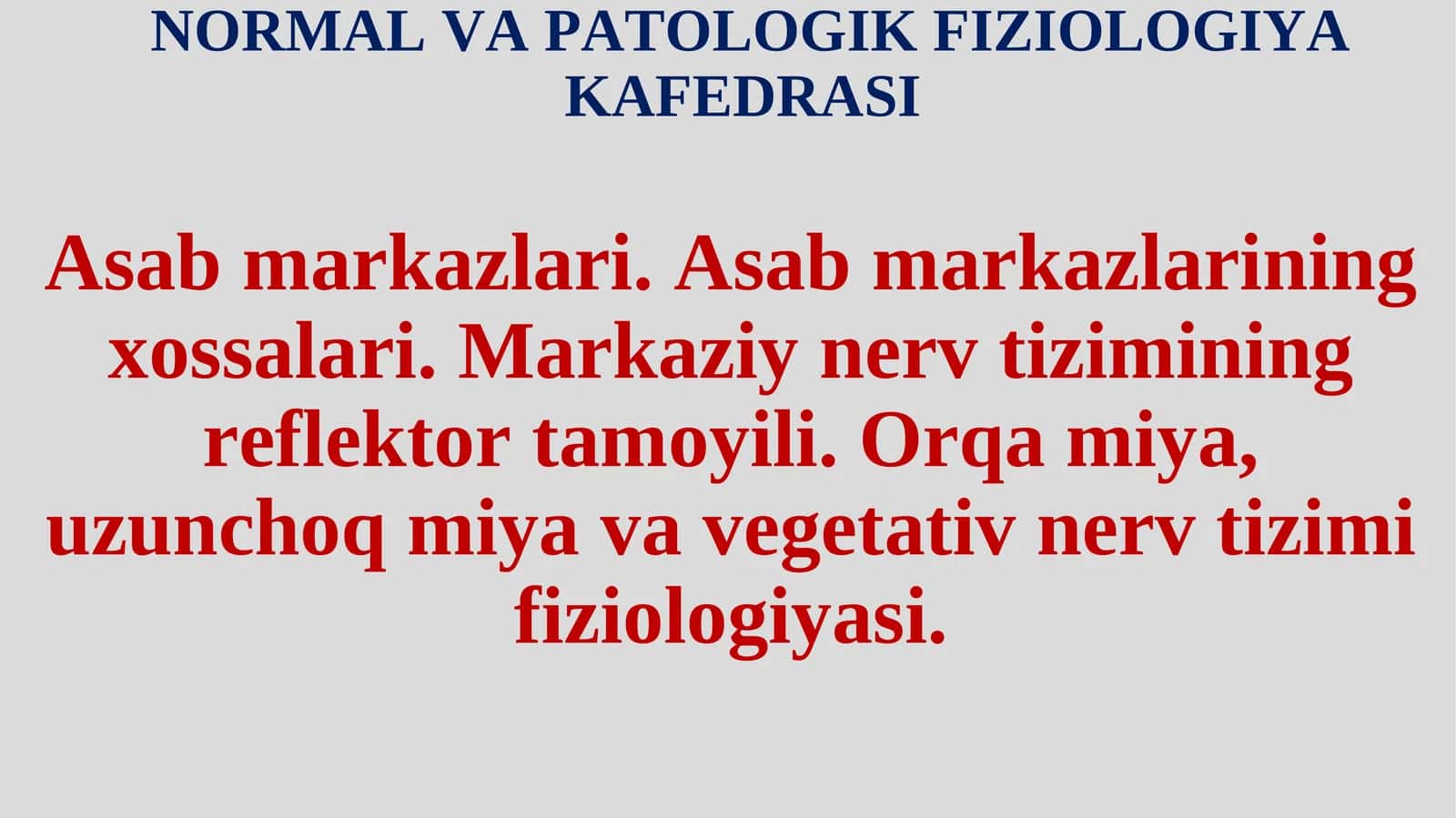 NORMAL VA PATOLOGIK FIZIOLOGIYA KAFEDRASI