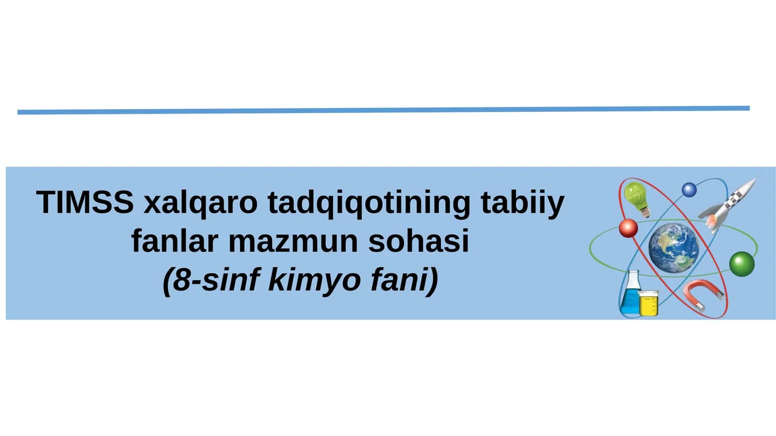 TIMSS xalqaro tadqiqotining tabiiy fanlar mazmun sohasi (8-sinf kimyo fani)