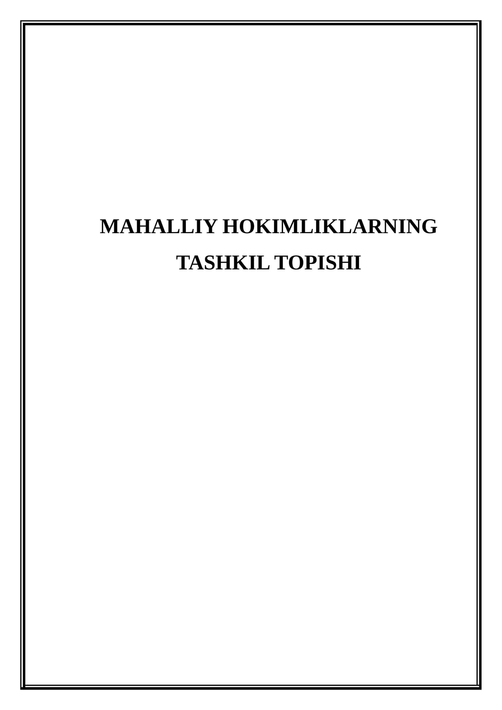 Mahalliy hokimliklarning tashkil topishi (Mikrodars Ishlanma)