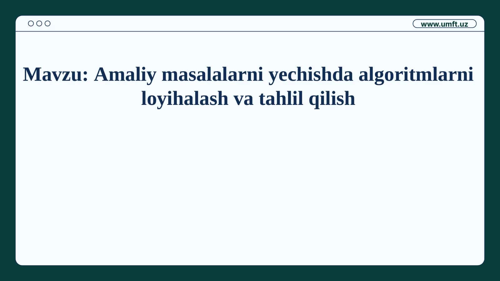 Algoritmlarni Loyihalashtirish va Tahlil Qilish