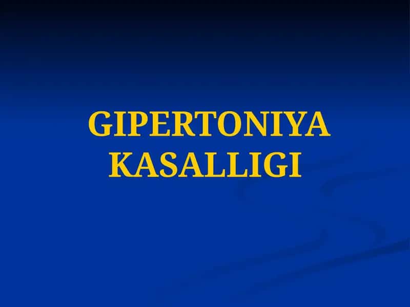 GIPERTONIYA KASALLIGI