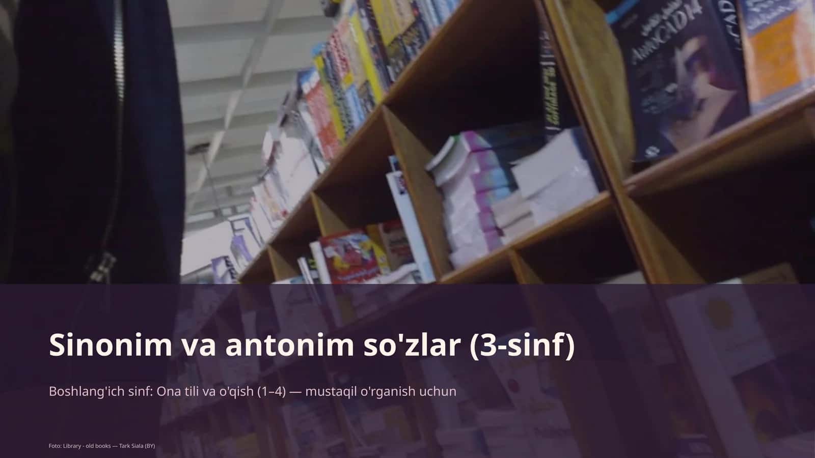 Sinonim va antonim so'zlar (3-sinf)