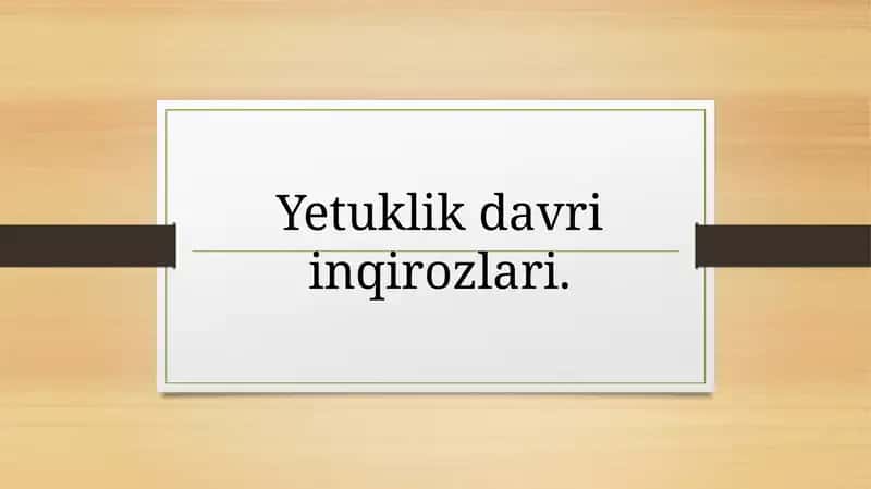Yetuklik davri inqirozlari.