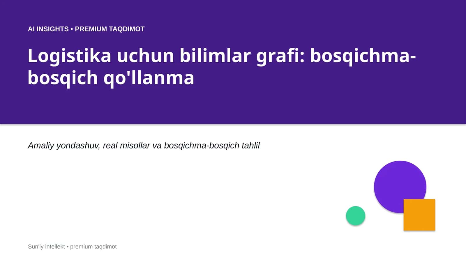 Logistika uchun bilimlar grafi: bosqichma-bosqich qo'llanma