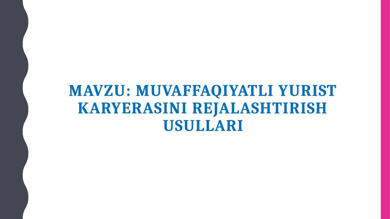 Muvaffaqiyatli yurist karyerasini rejalashtirish usullari