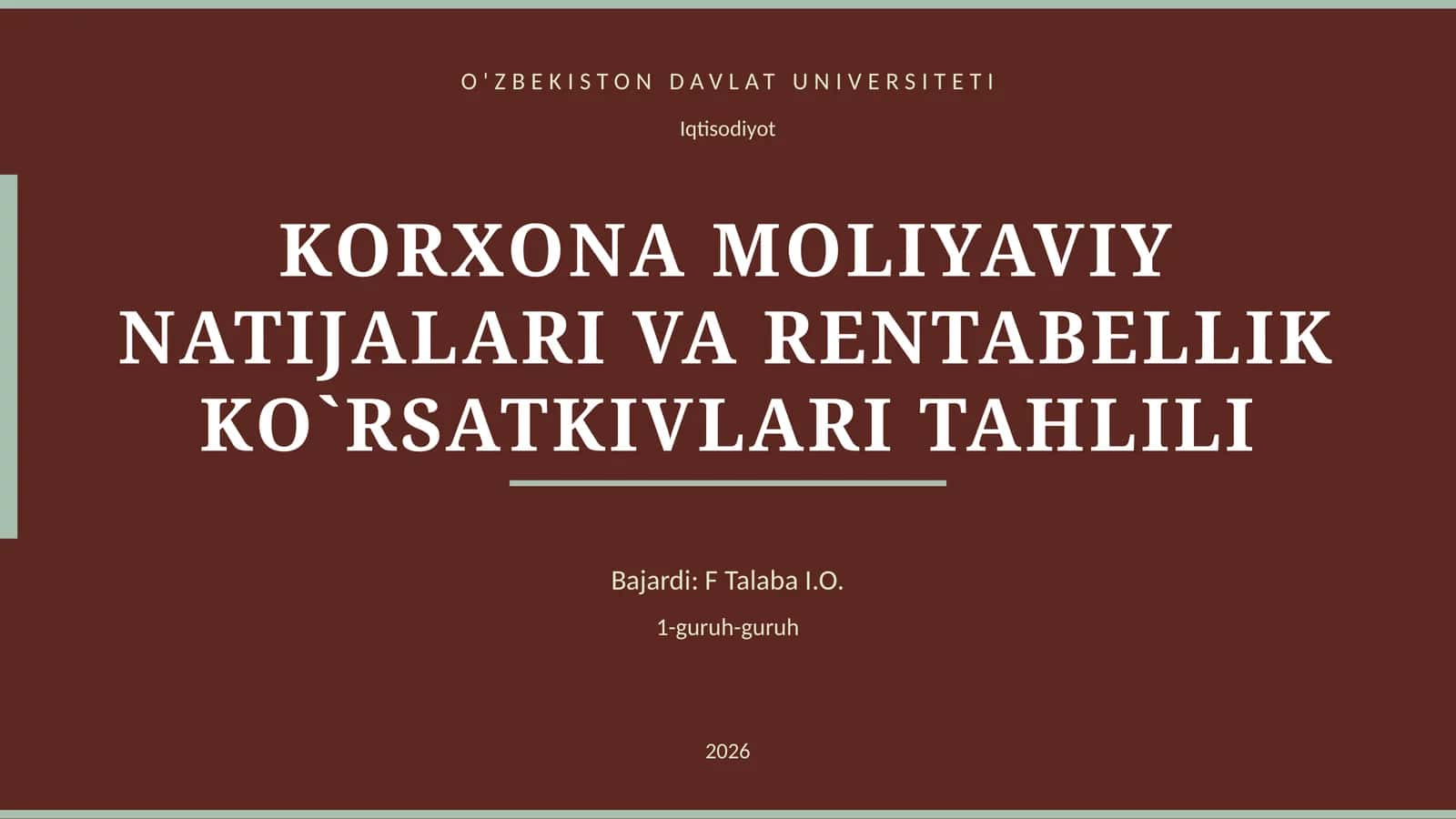 KORXONA MOLIYAVIY NATIJALARI VA RENTABELLIK KO`RSATKIVLARI TAHLILI