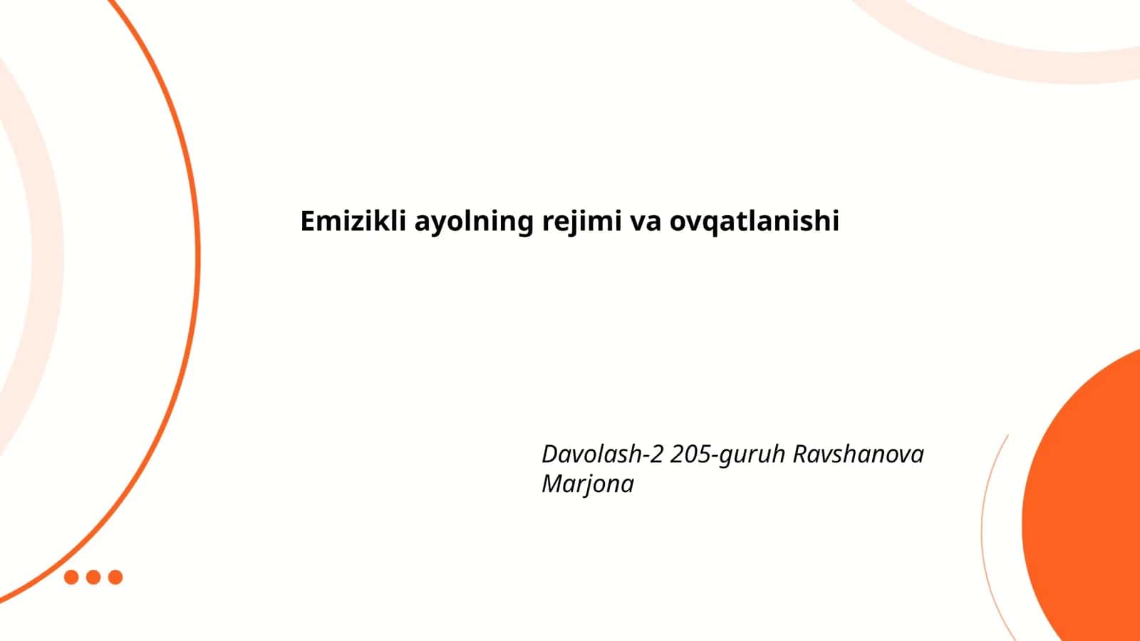 Emizikli ayolning rejimi va ovqatlanishi Davolash-2 205-guruh Ravshanova Marjona