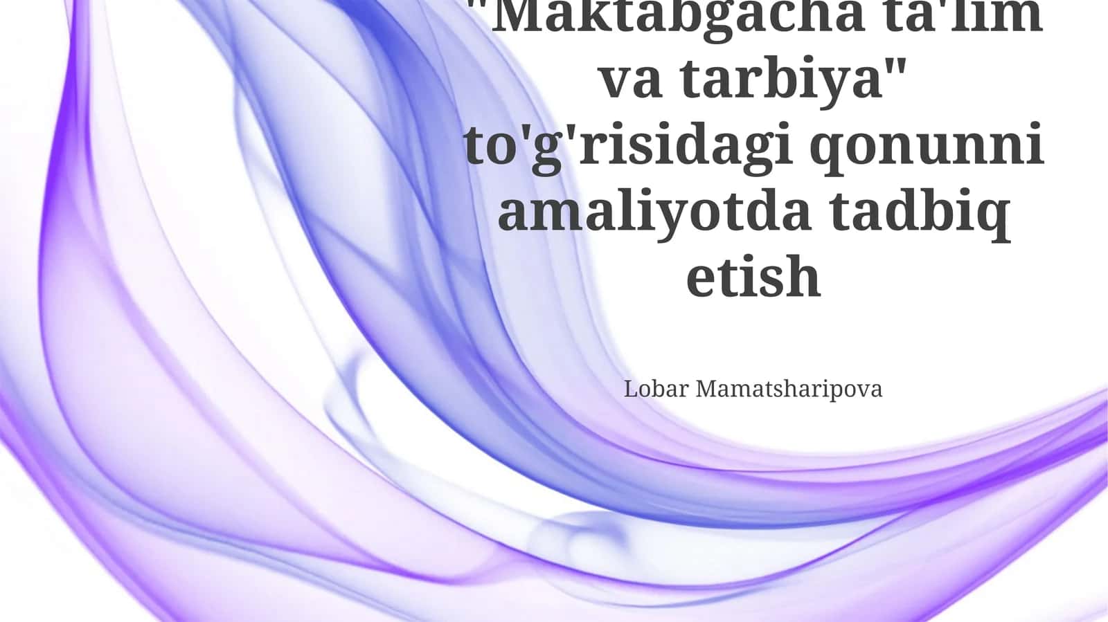 Maktabgacha ta'lim va tarbiya sifatini oshirish