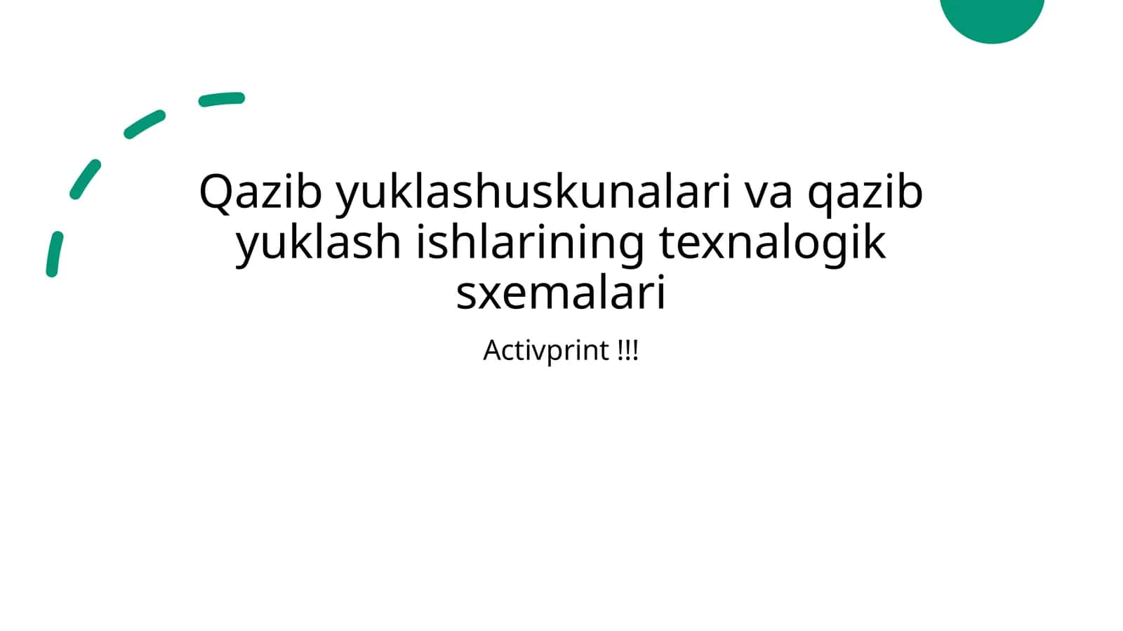 Qazib yuklash uskunalari va qazib yuklash ishlarining texnalogik sxemalari