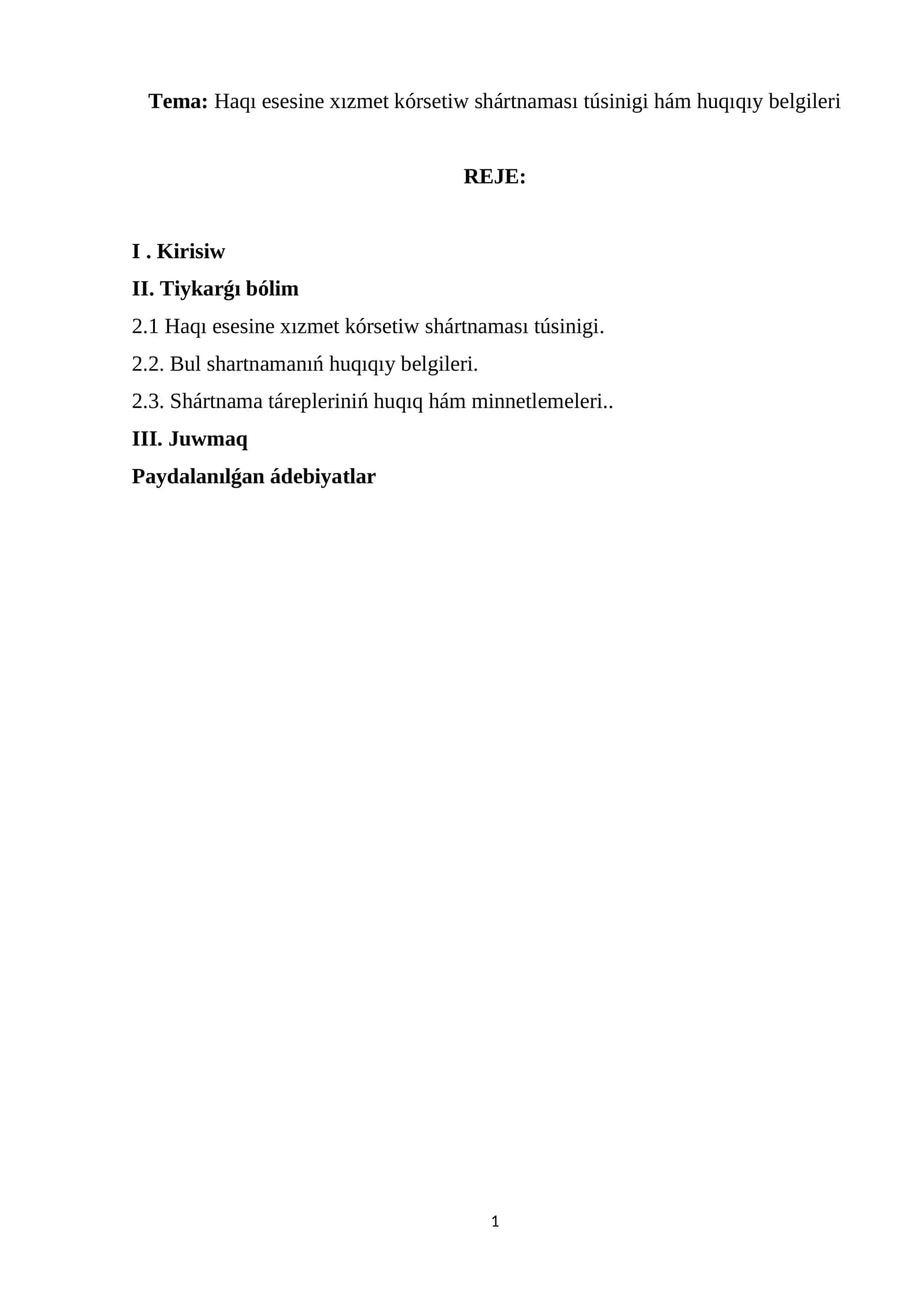 Haqı еsеsinе хızmеt kórsеtiw shártnaması túsinigi hám huqıqıy bеlgilеri