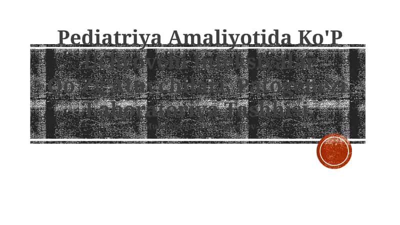 Pediatriya Amaliyotida Ko'P Uchrovchi Infeksiyalar Qo'Zg'Atuvchilari, Patogenezi, Laboratoriya Tashhisi