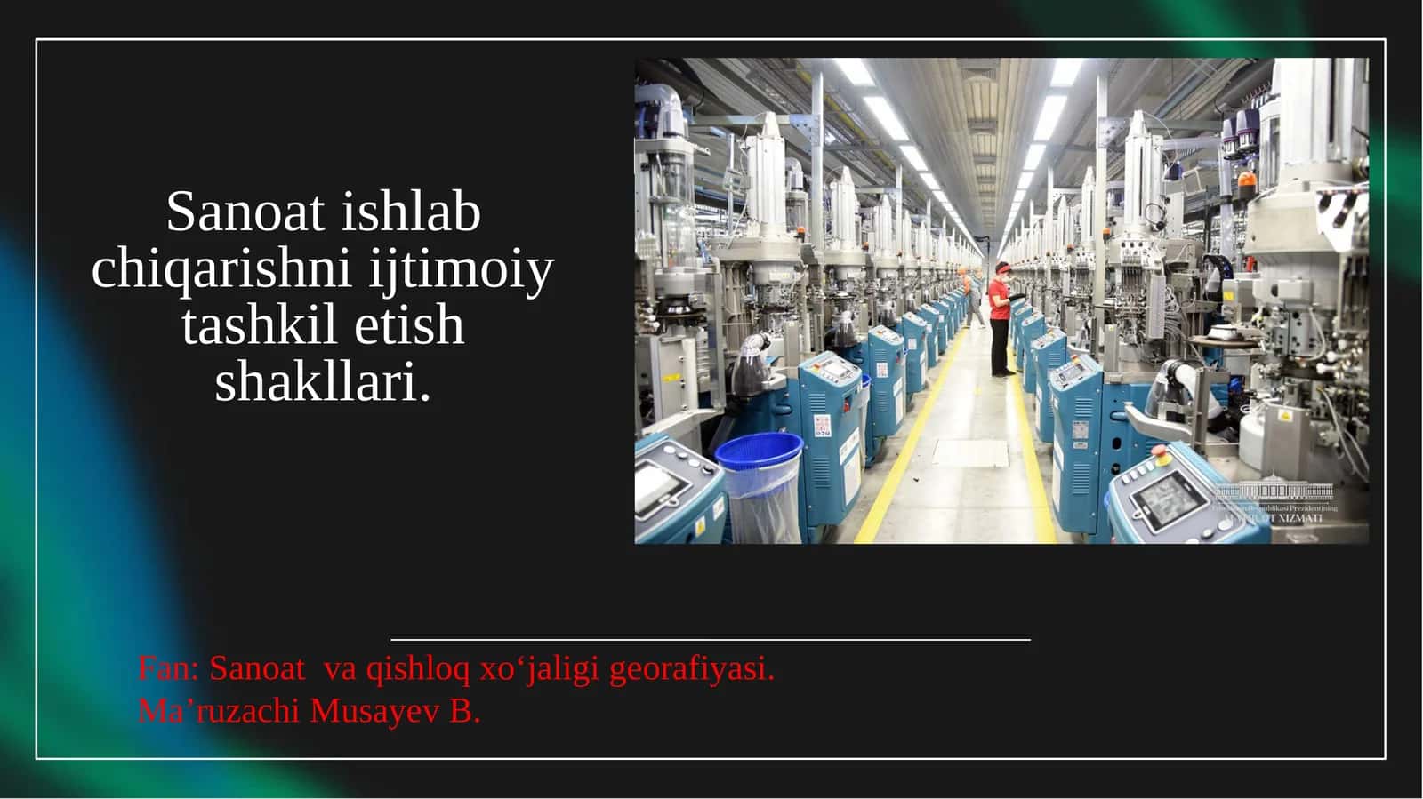 Sanoatishlab chiqarishni ijtimoiy tashkil etish shakllari