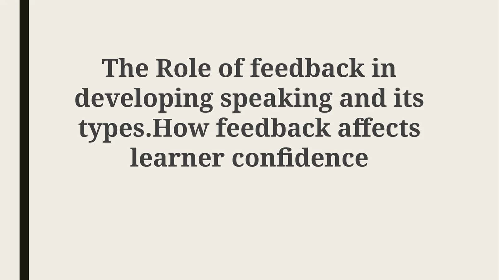 The Role of feedback in developing speaking and its types