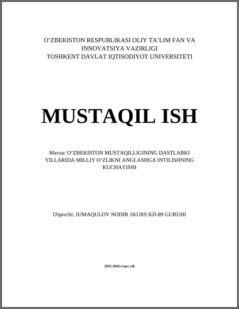 O‘ZBEKISTON MUSTAQILLIGINING DASTLABKI YILLARIDA MILLIY OʻZLIKNI ANGLASHGA INTILISHNING KUCHAYISHI