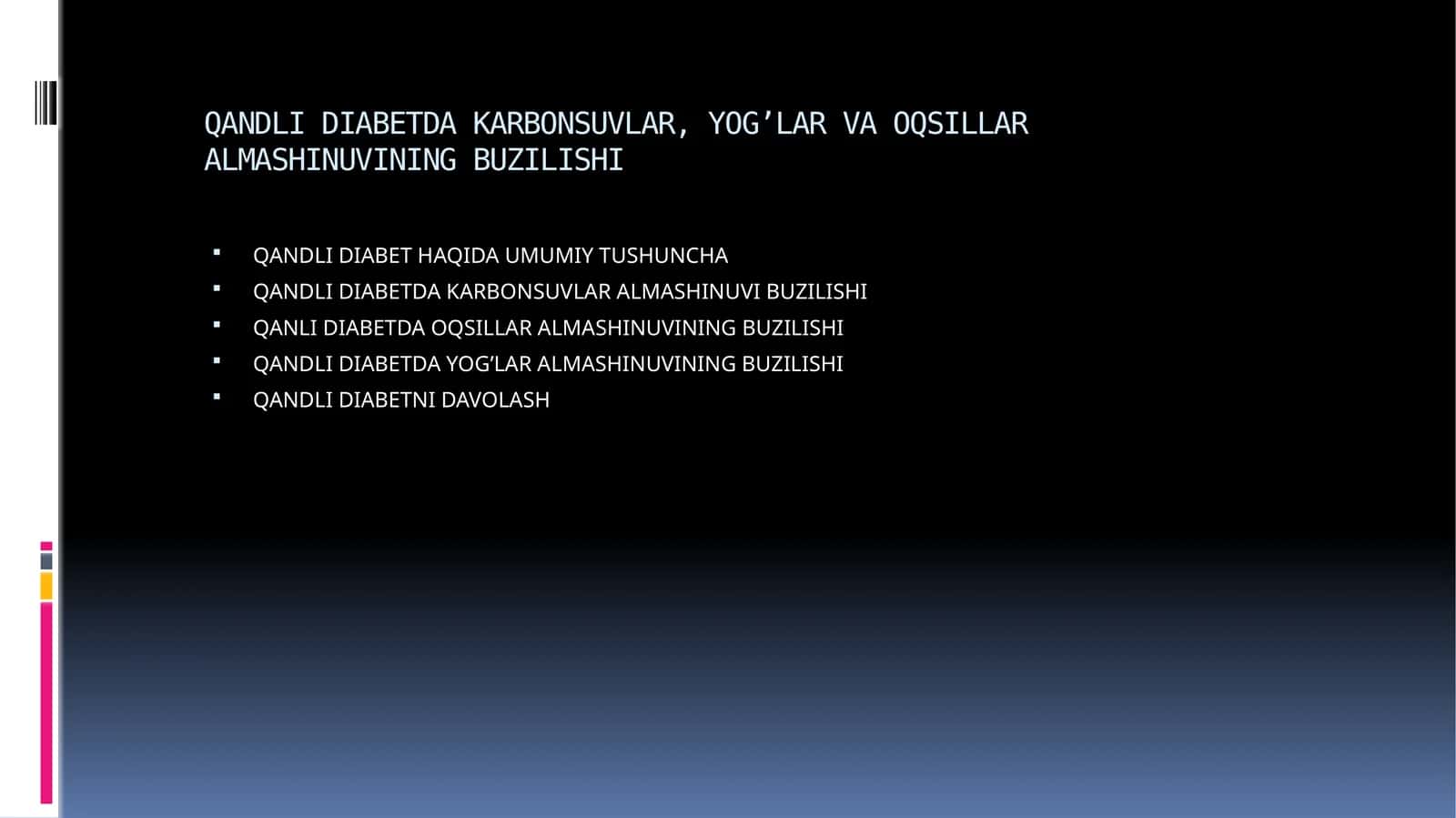 QANDLI DIABETDA KARBONSUVLAR, YOG’LAR VA OQSILLAR ALMASHINUVINING BUZILISHI