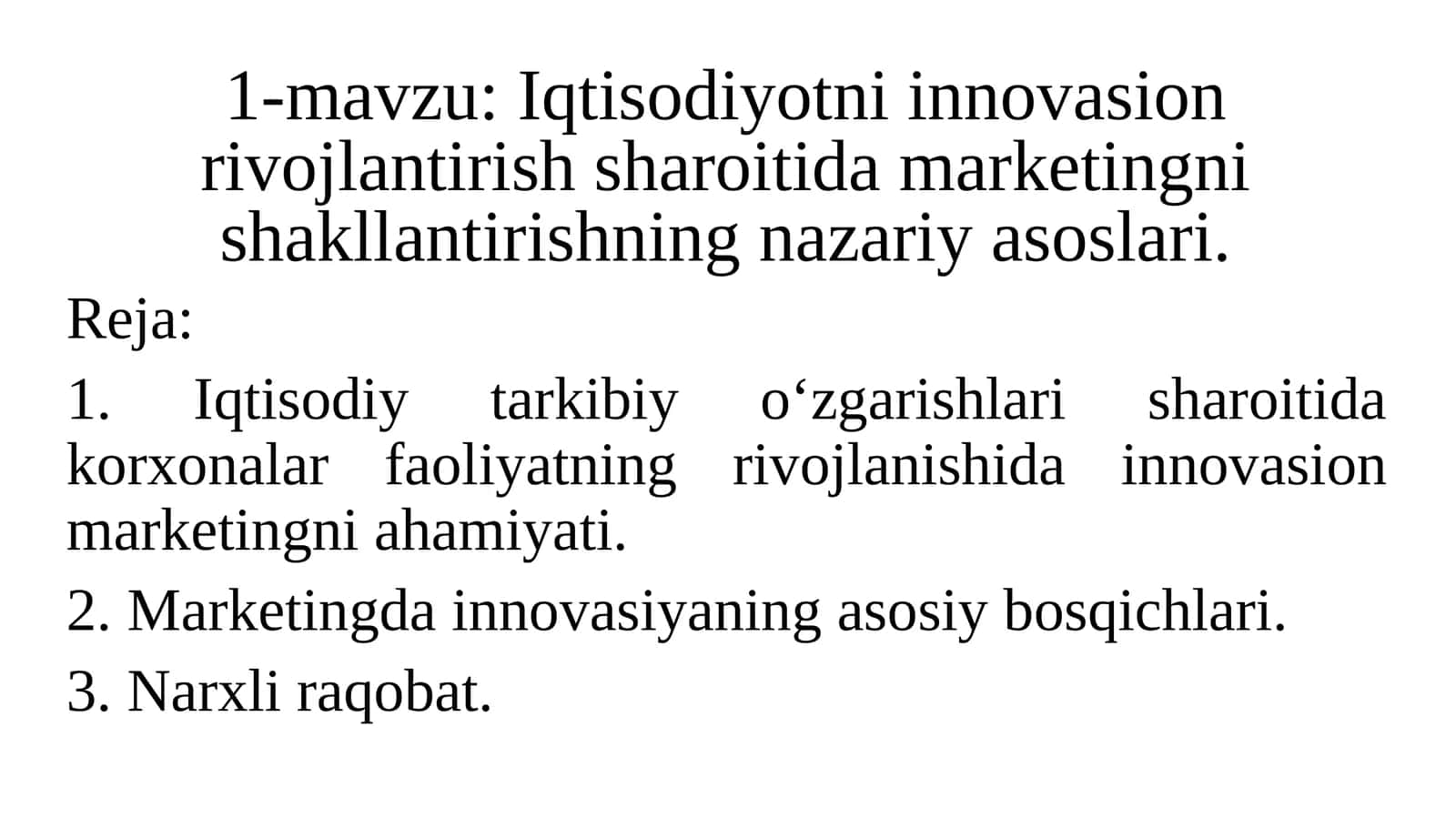 Iqtisodiyotni innovasion rivojlantirish sharoitida marketingni shakllantirishning nazariy asoslari