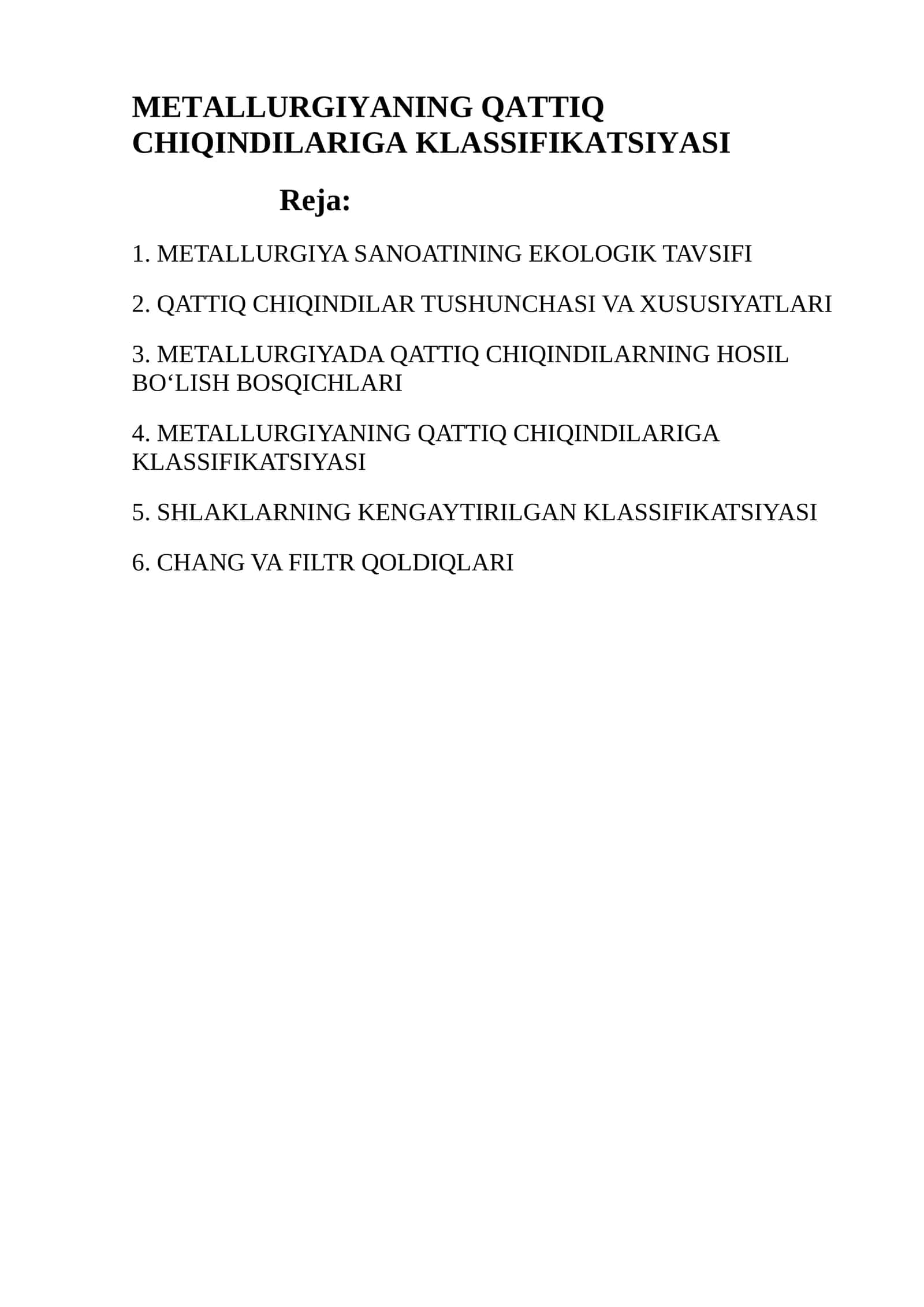 METALLURGIYANING QATTIQ CHIQINDILARIGA KLASSIFIKATSIYASI