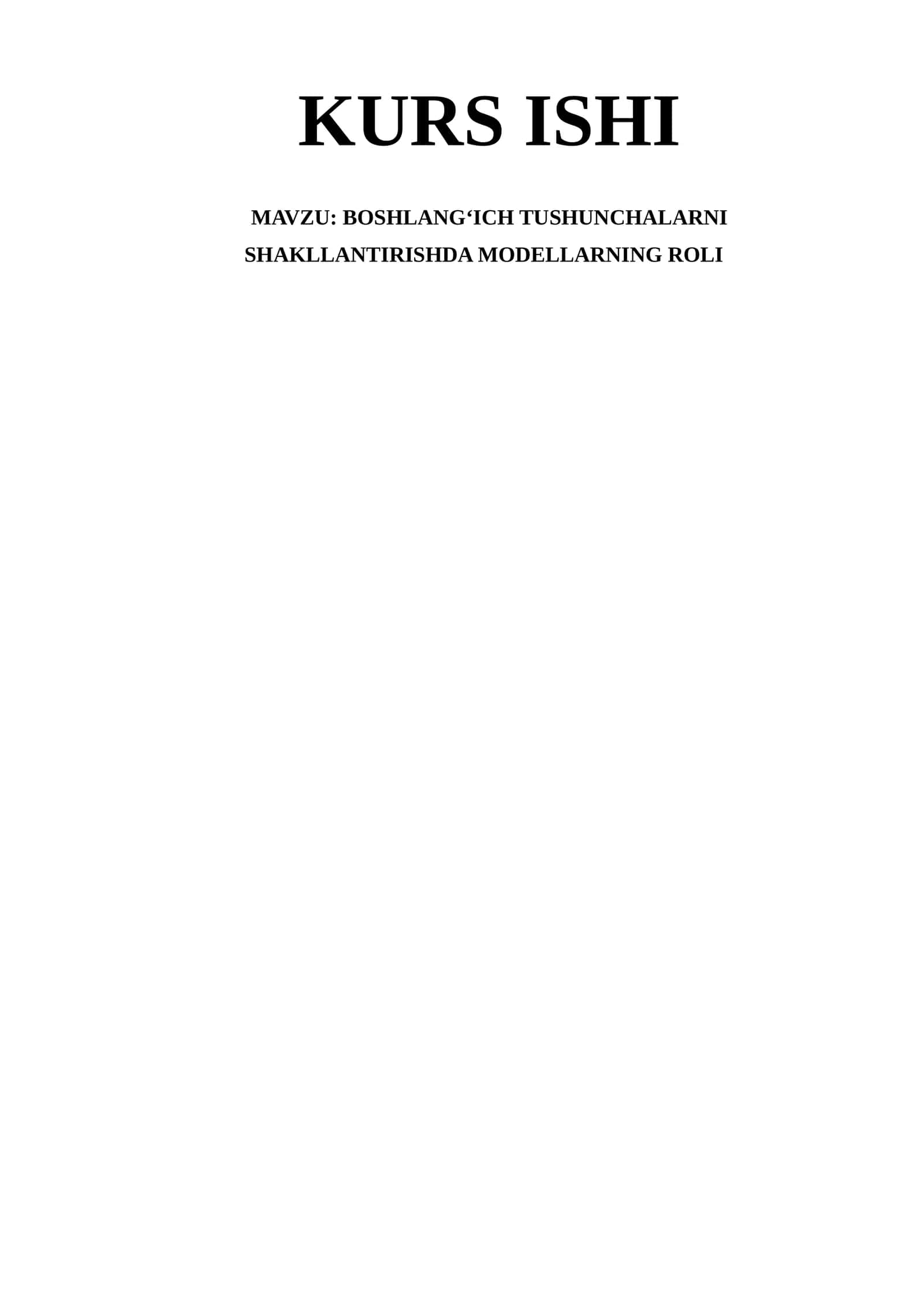 BOSHLANG‘ICH TUSHUNCHALARNI SHAKLLANTIRISHDA MODELLARNING ROLI