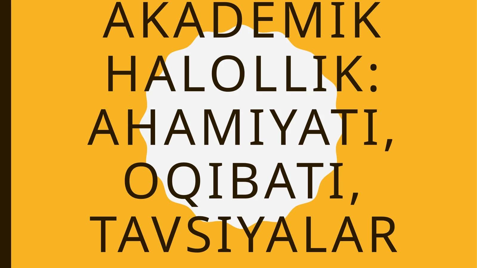 Akademik halollik: ahamiyati, oqibati, tavsiyalar