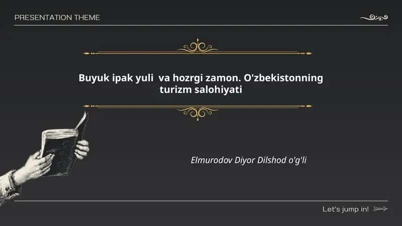 Buyuk ipak yuli va hozrgi zamon. O'zbekistonning turizm salohiyati