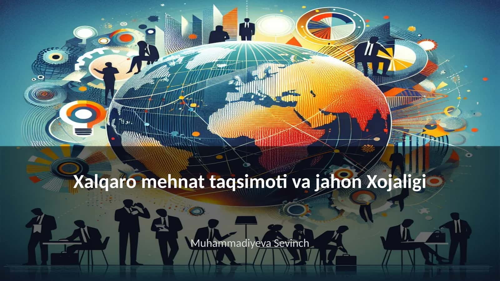 Xalqaro mehnat taqsimoti va jahon Xojaligi