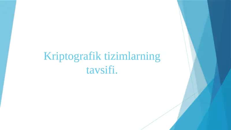 Kriptografik tizimlarning tavsifi.