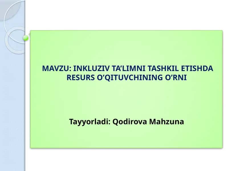 INKLUZIV TA’LIMNI TASHKIL ETISHDA RESURS O’QITUVCHINING O’RNI