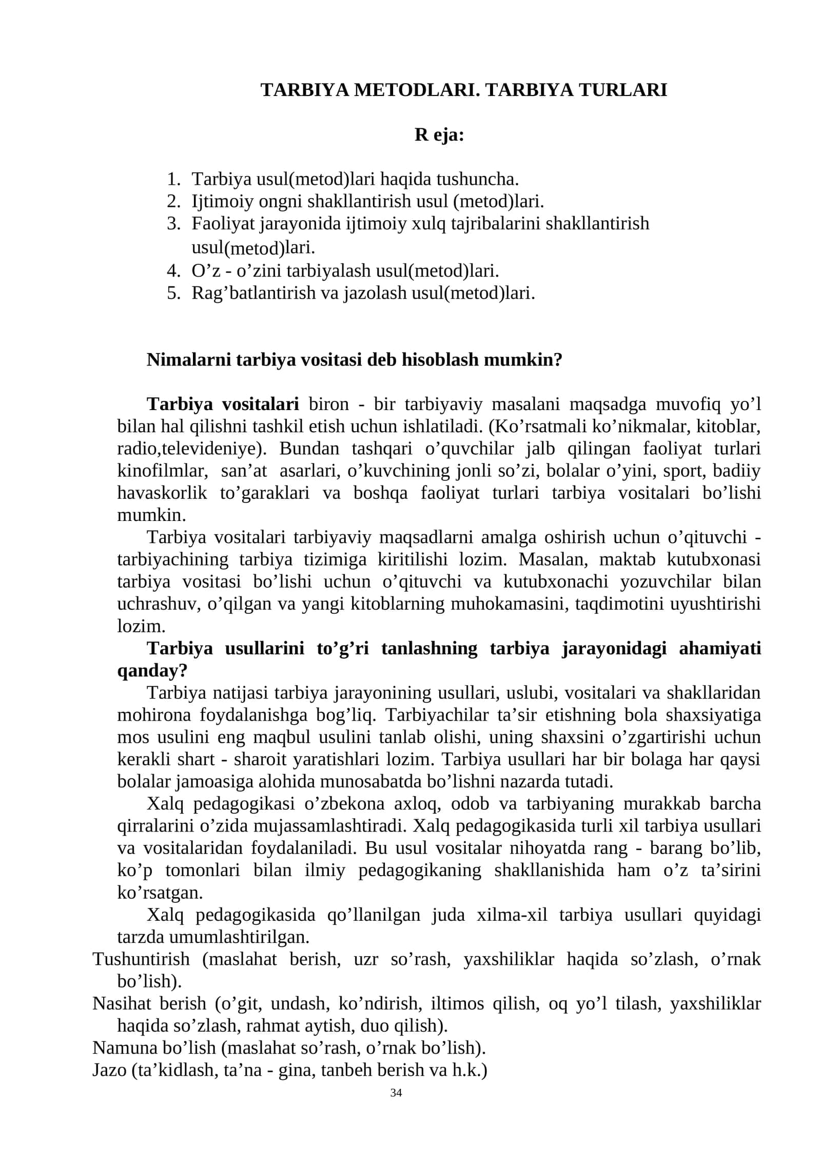 TARBIYA METODLARI. TARBIYA TURLARI