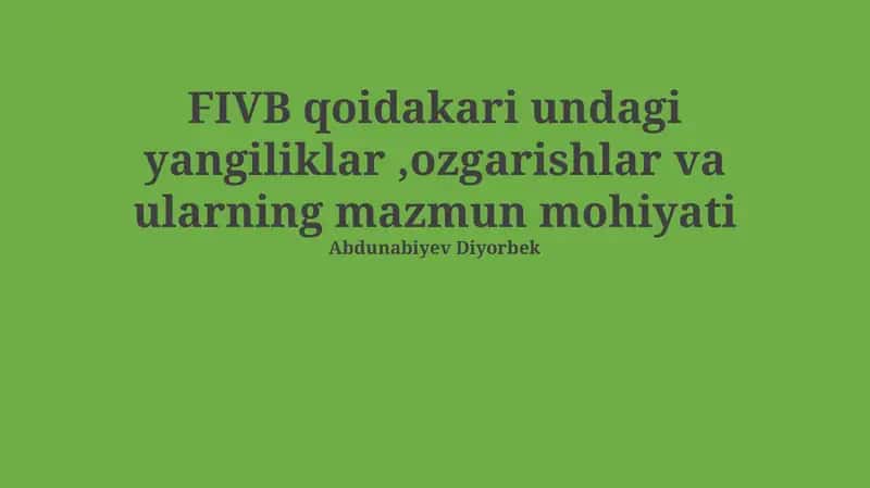 FIVB qoidakari undagi yangiliklar va o'zgarishlar