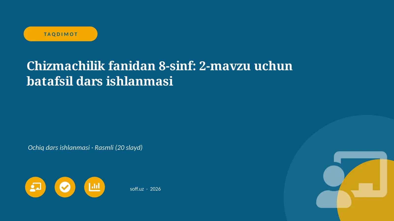 Chizmachilik fanidan 8-sinf: 2-mavzu uchun batafsil dars ishlanmasi