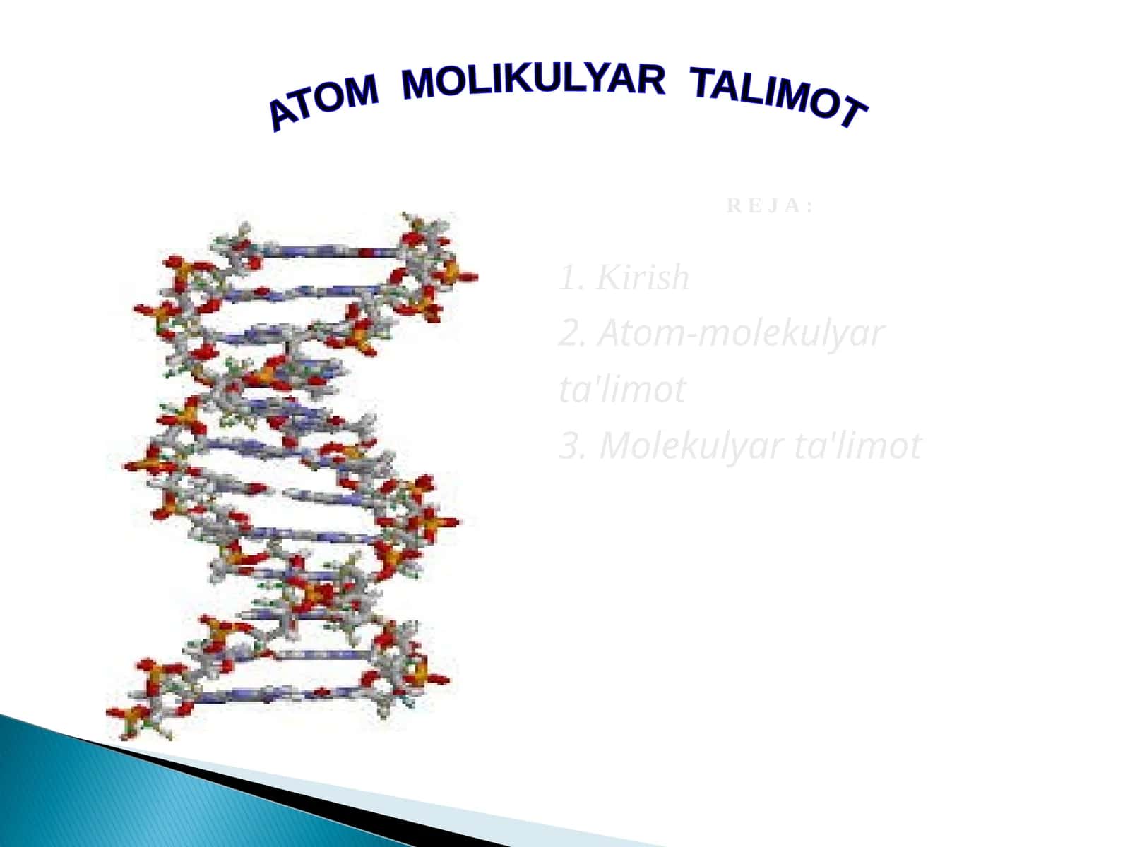 ATOM MOLIKULYAR TA”LIMOT