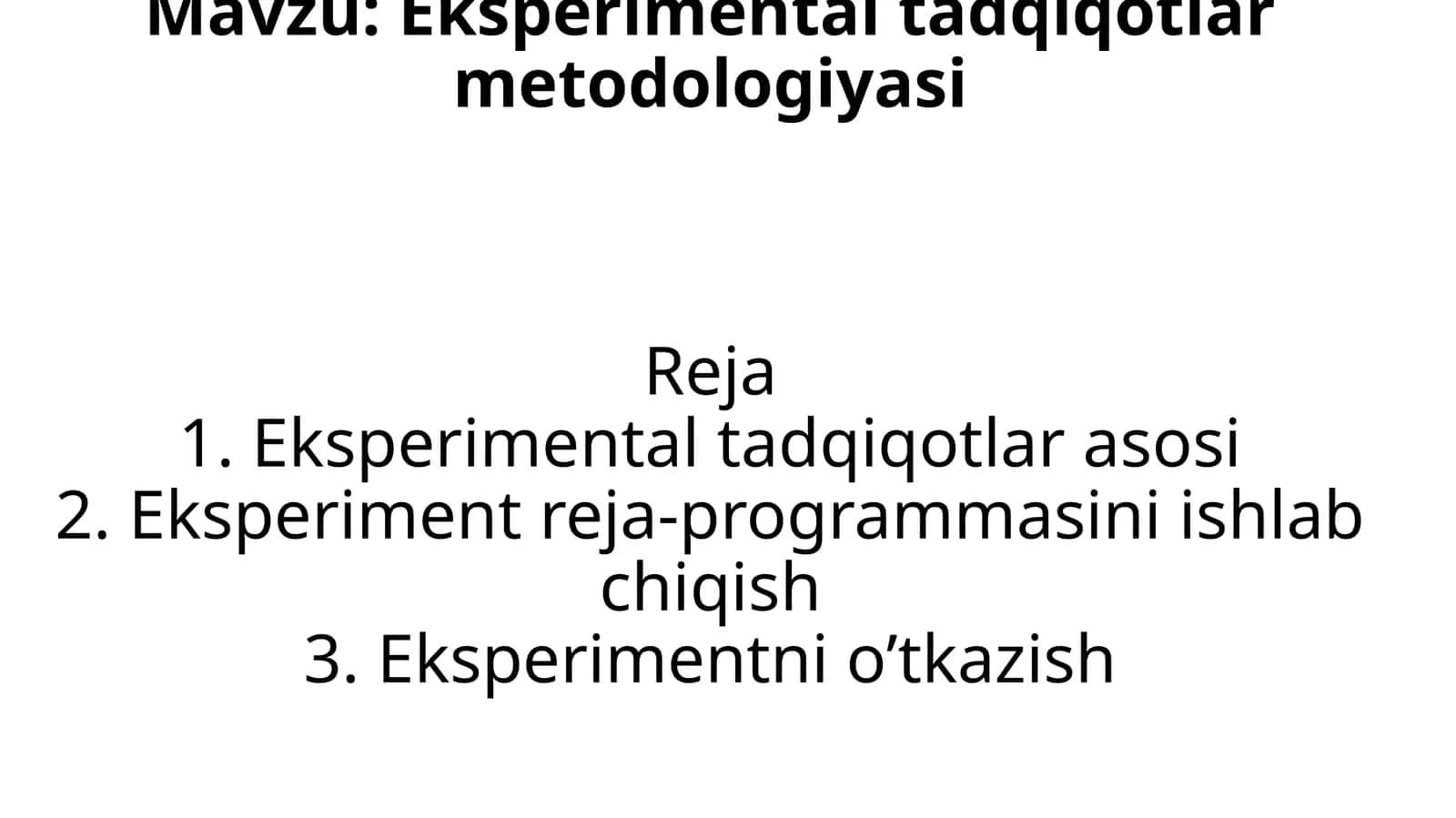 Eksperimentaltadqiqotlar metodologiyasi
