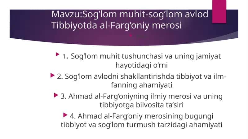 Sog’lom muhit-sog’lom avlod. Tibbiyotda al-Farg’oniy merosi