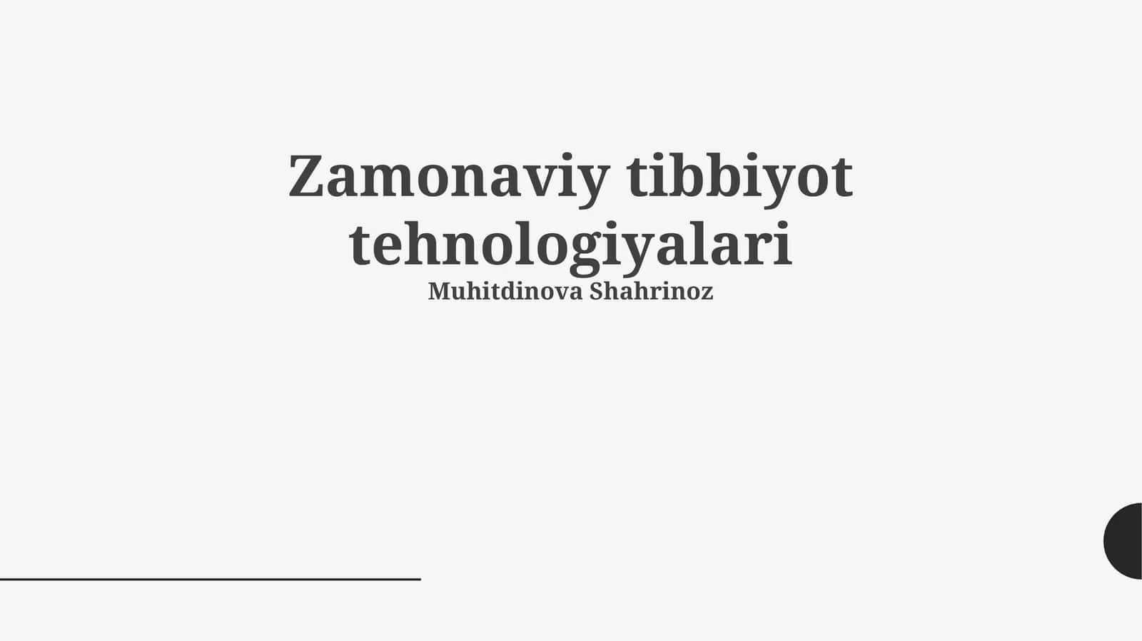Zamonaviy tibbiyot tehnologiyalari
