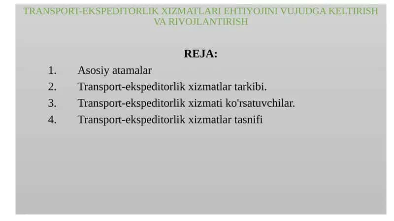 TRANSPORT-EKSPEDITORLIK XIZMATLARI EHTIYOJINI VUJUDGA KELTIRISH VA RIVOJLANTIRISH