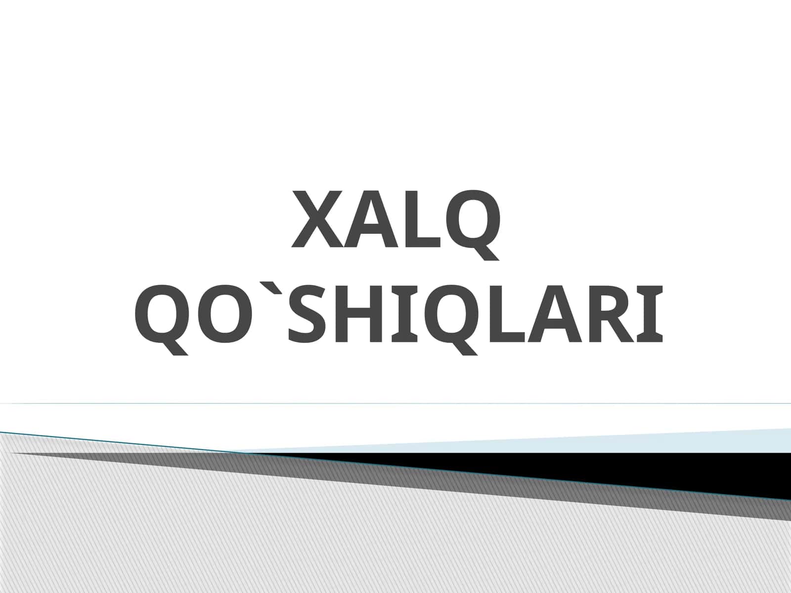 XALQ QO`SHIQLARI