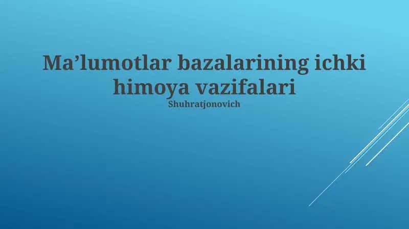 Ma'lumotlar bazasining ichki himoya vazifalari