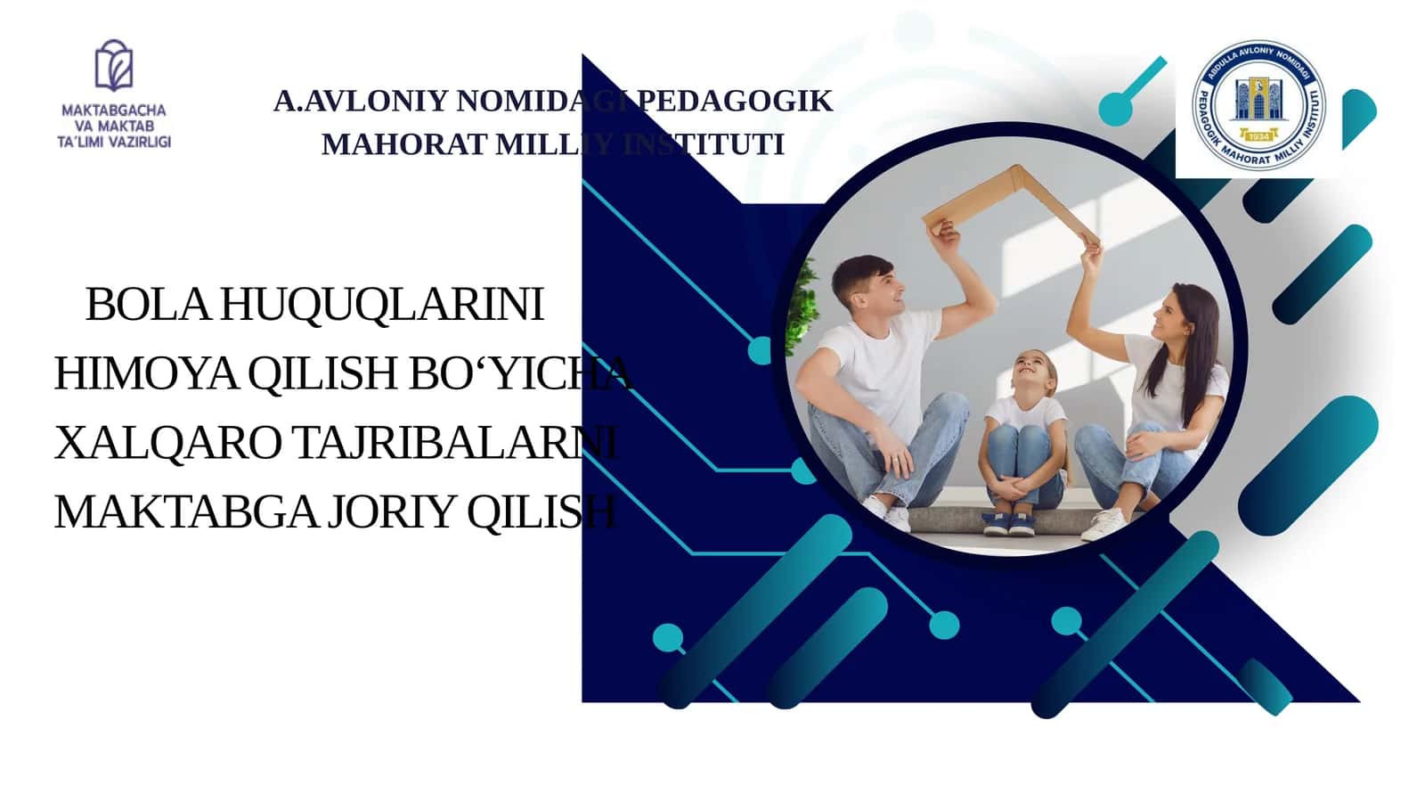 BOLA HUQUQLARINI HIMOYA QILISH BO‘YICHA XALQARO TAJRIBALARNI MAKTABGA JORIY QILISH