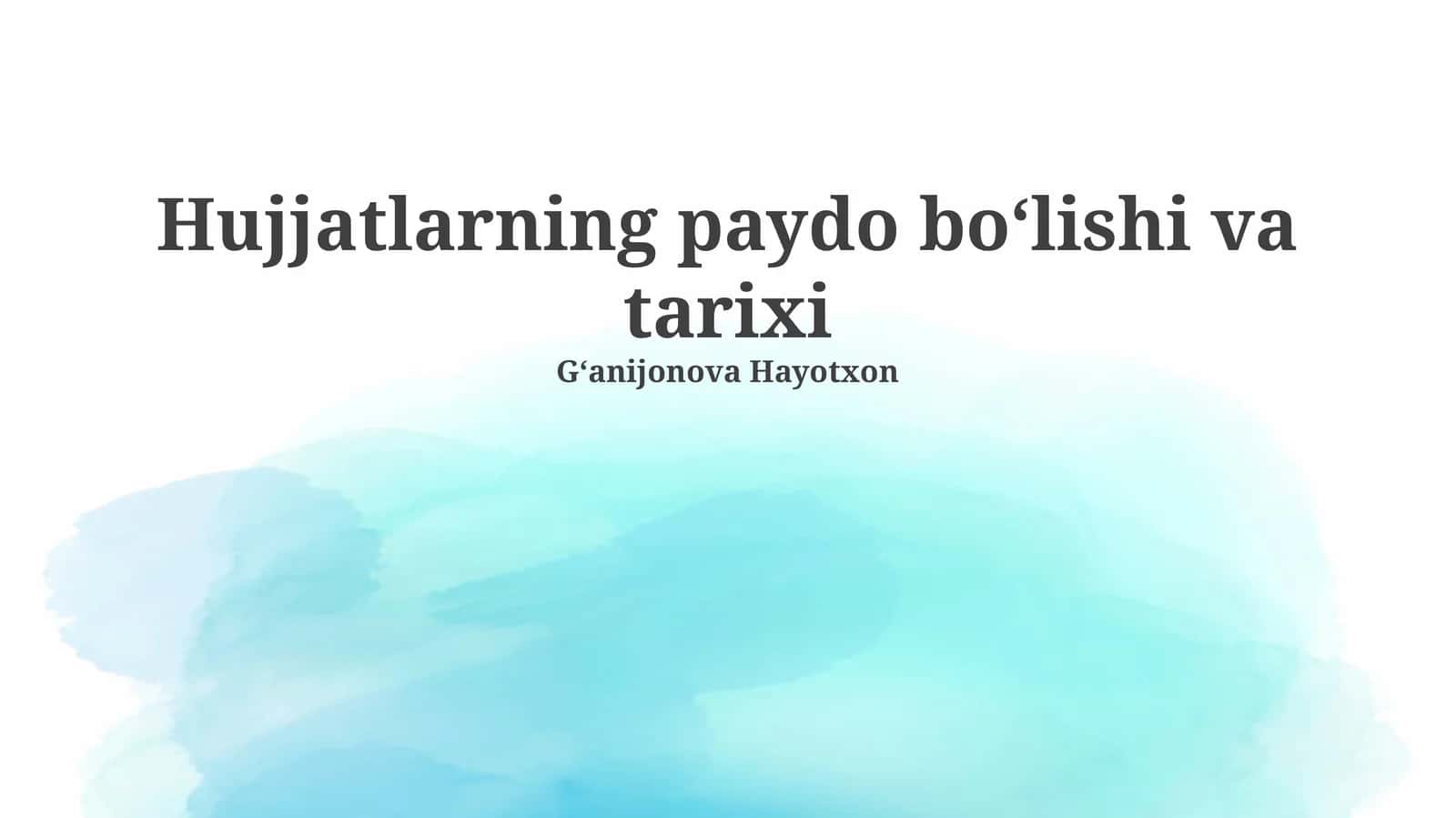 Hujjatlarning paydo boʻlishi va tarixi