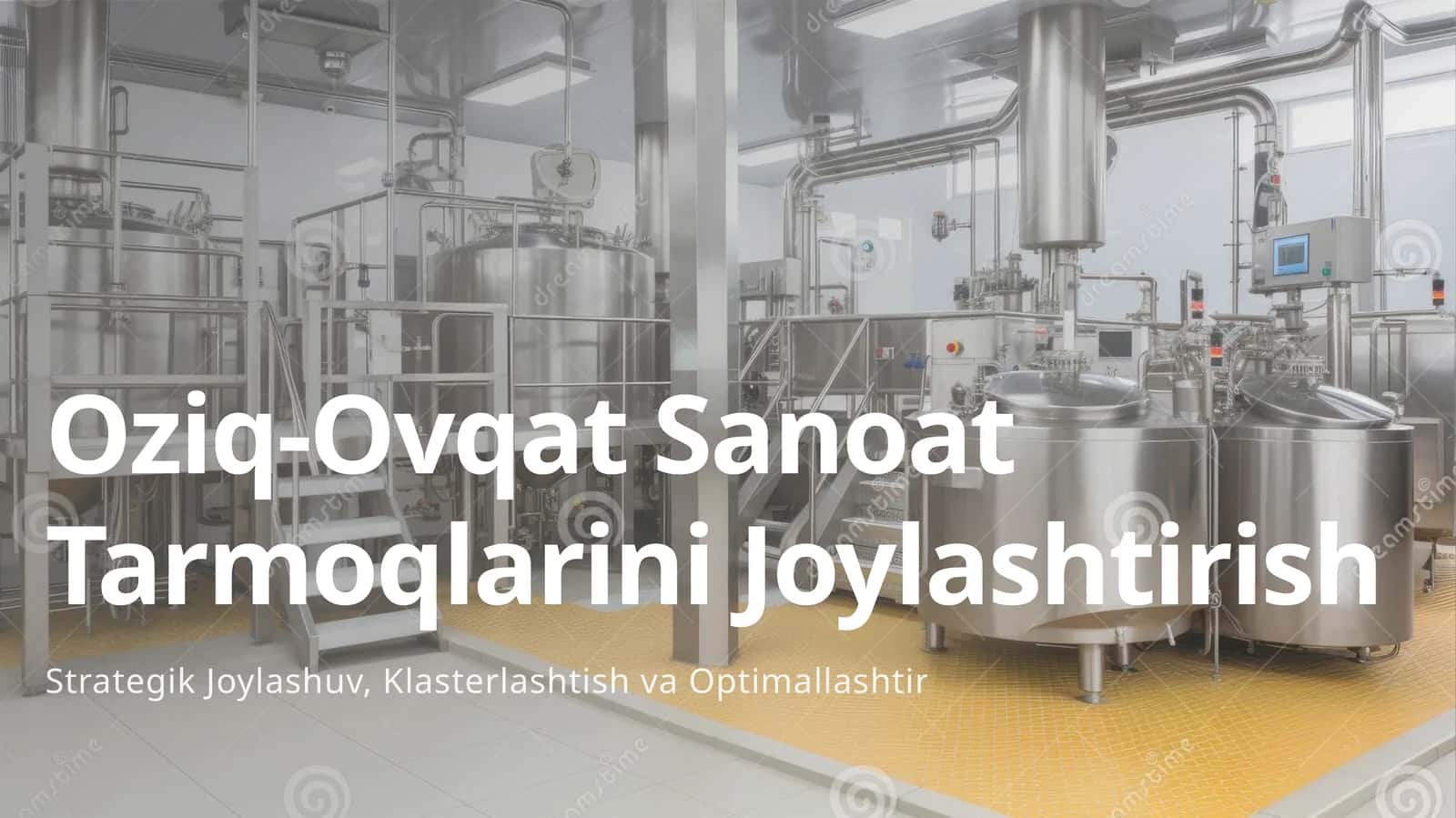 Oziq-Ovqat Sanoat Tarmoqlarini Joylashtirish