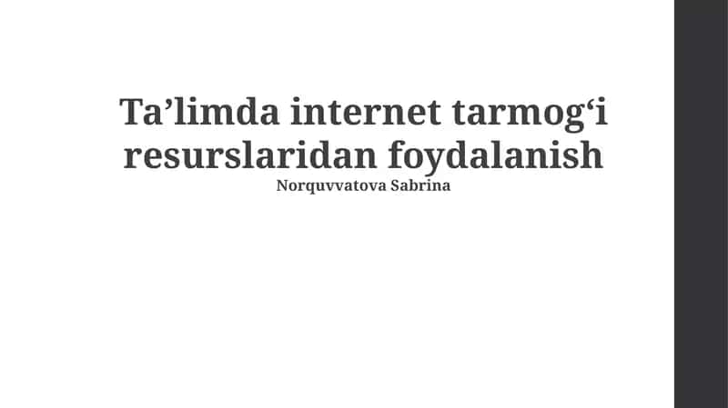 Ta'limda internet tarmogʻi resurslaridan foydalanish