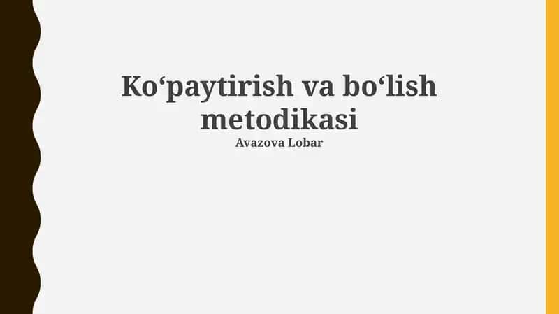 Koʻpaytirish va boʻlish metodikasi