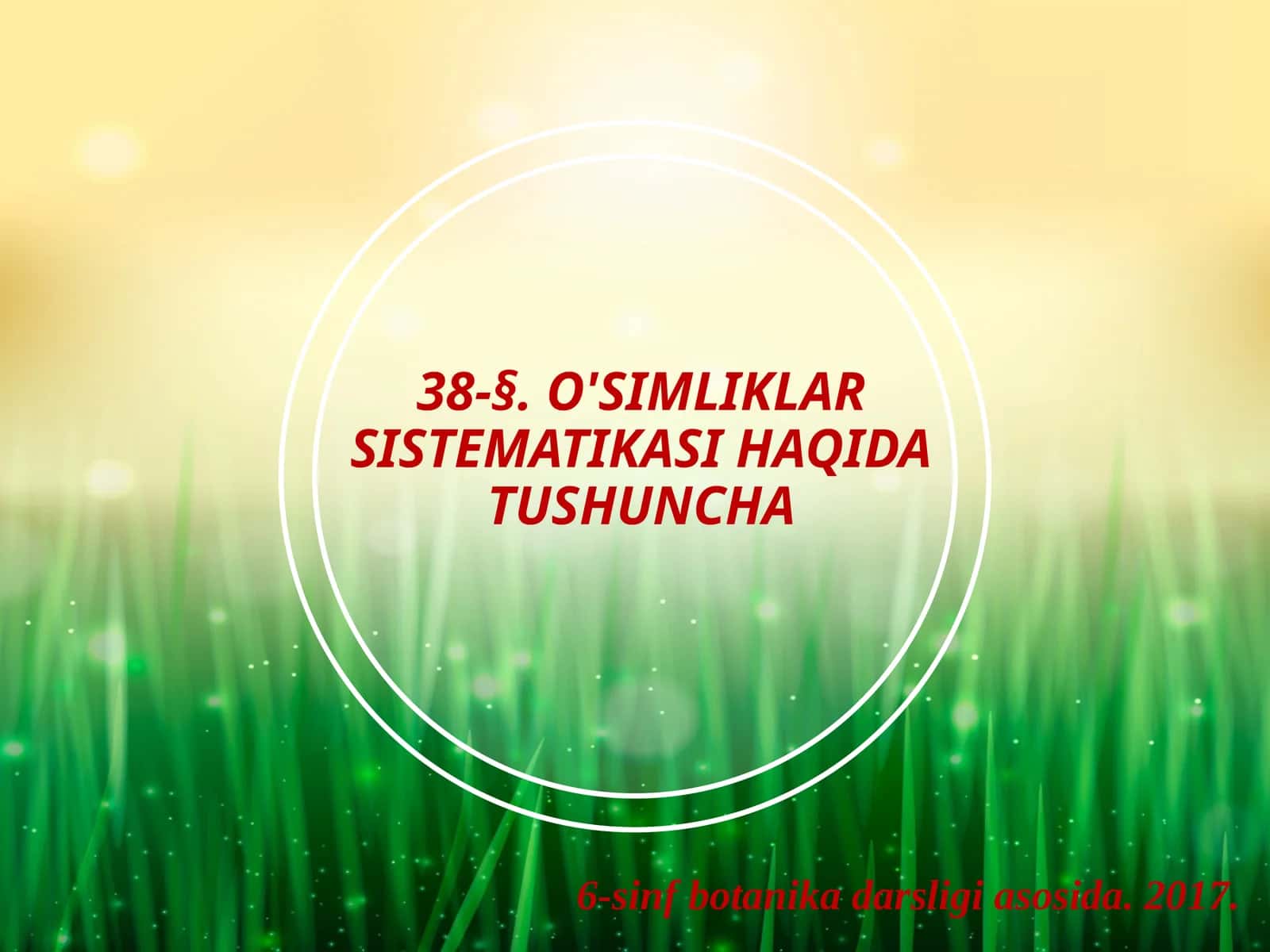 6-sinf Botanika O'simliklar sistematikasi haqida