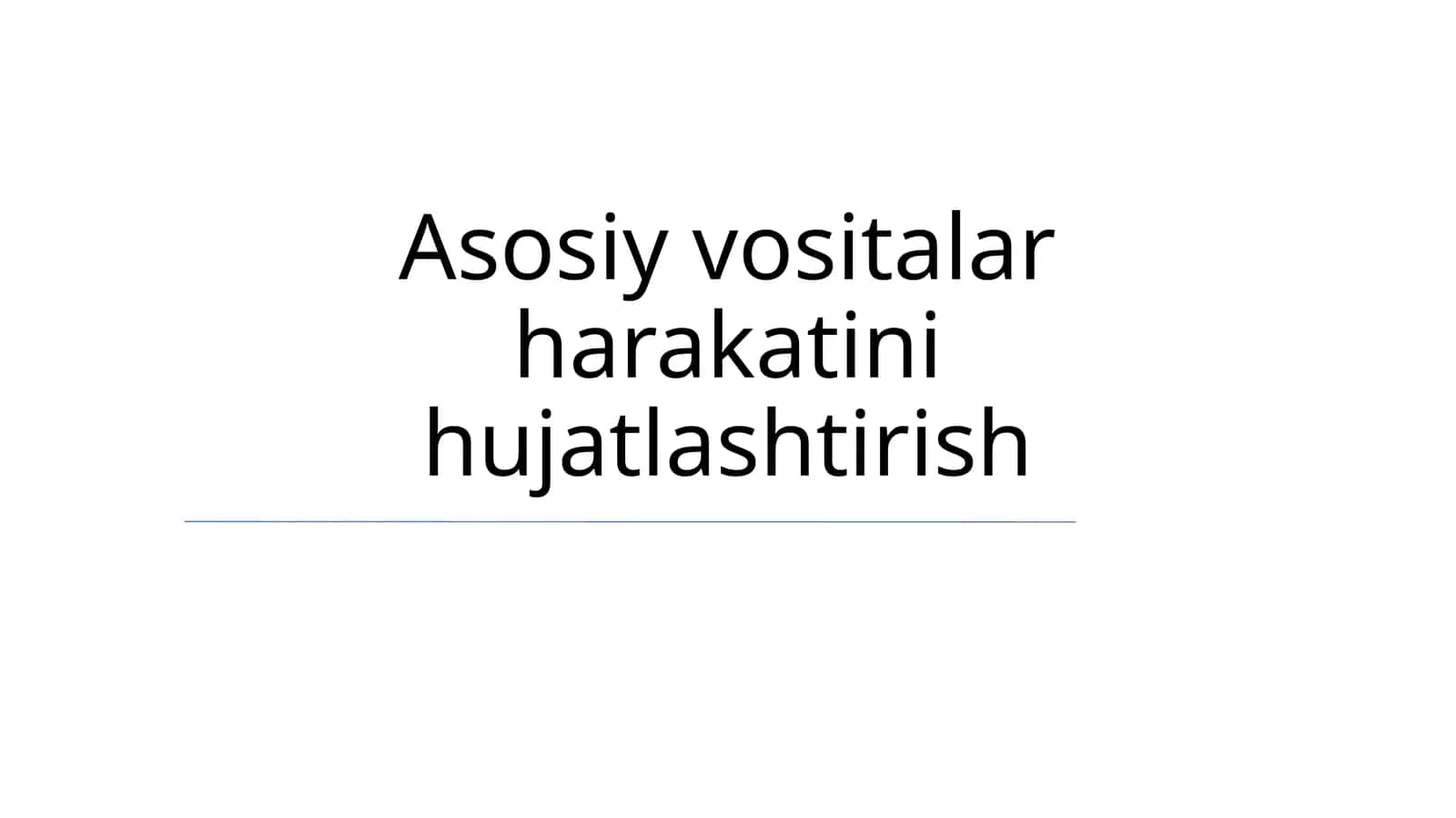 Asosiy vositalar harakatini hujatlashtirish