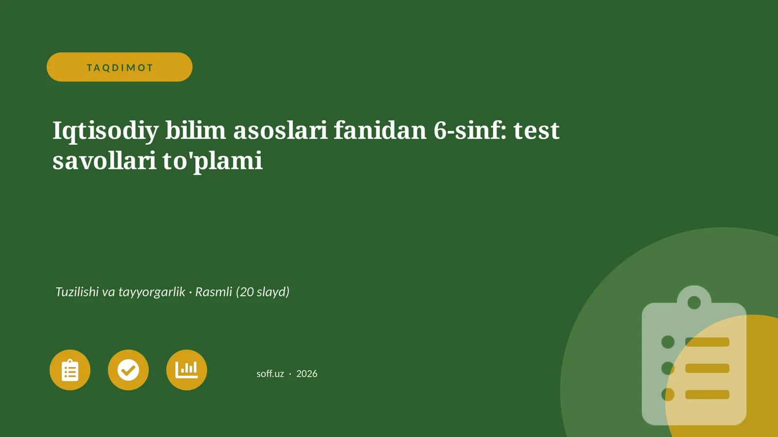 Iqtisodiy bilim asoslari fanidan 6-sinf: test savollari to'plami