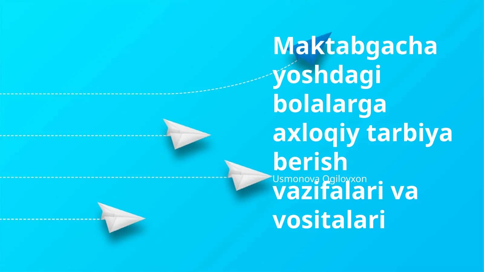 Maktabgacha yoshdagi bolalarga axloqiy tarbiya berish vazifalari va vositalari
