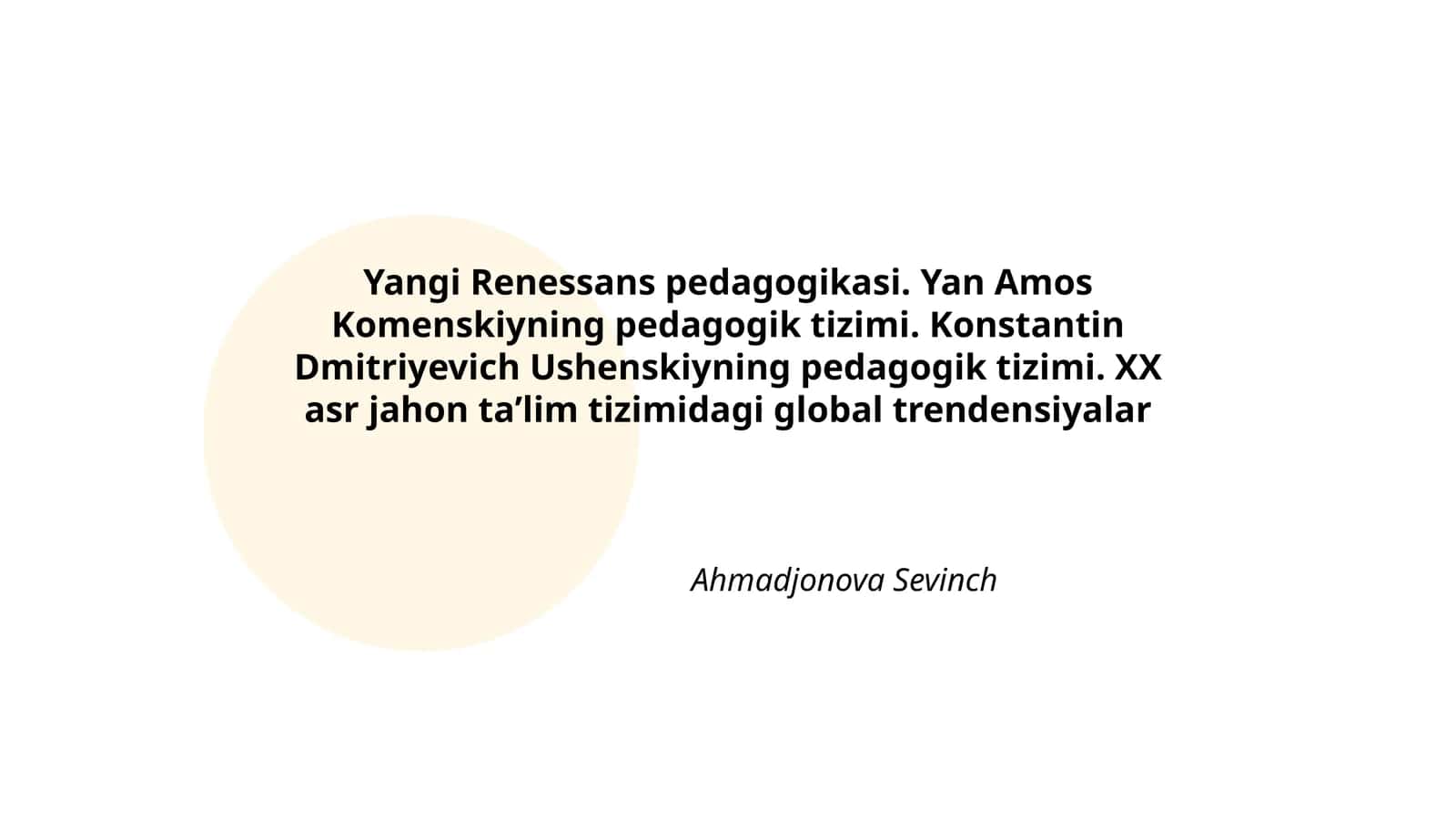 Yangi Renessans pedagogikasi. Yan Amos Komenskiyning pedagogik tizimi
