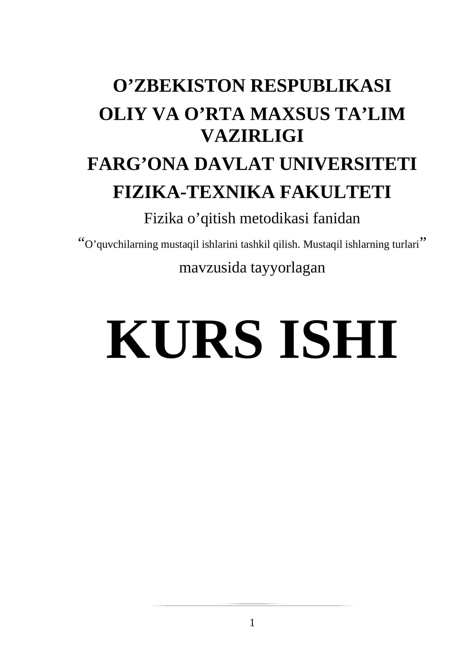 O’quvchilarning mustaqil ishlarini tashkil qilish. Mustaqil ishlarning turlari