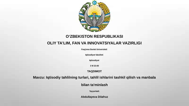 Iqtisodiy tahlilning turlari, tahlil ishlarini tashkil qilish va manbala bilan ta'minlash